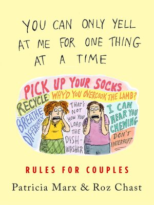 cover image of You Can Only Yell at Me for One Thing at a Time